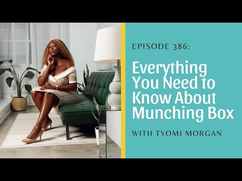 Everything You Need to Know About Munching Box with Tyomi Morgan and Shameless Sex Podcast #386