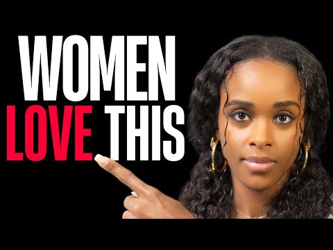 12 Simple Things YOU Do With Your Body That Women Just Love 😍