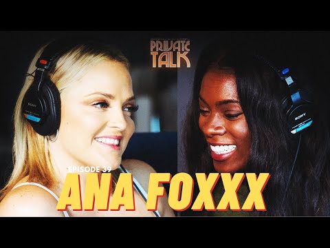 ANA FOXXX | EP 39 (After Dark)