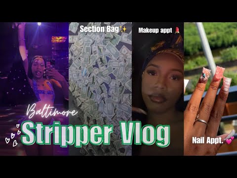 Baltimore * SATURDAY* STRIPPER VLOG | SECTION BAG 💰 + Makeup appt. 💄+ New Nails | How MUCH I MAKE $$
