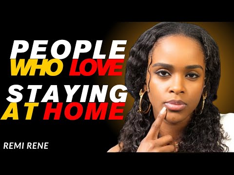 People Who Love Staying at Home 💕 | Love Unfiltered | REMI RENE