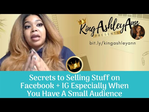 Secrets to Selling Stuff on Facebook & IG Especially When You Have A Small Audience