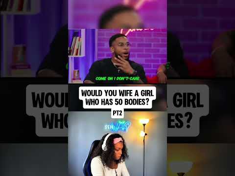 Would you wife a girl who has 50 bodies pt2 #shorts