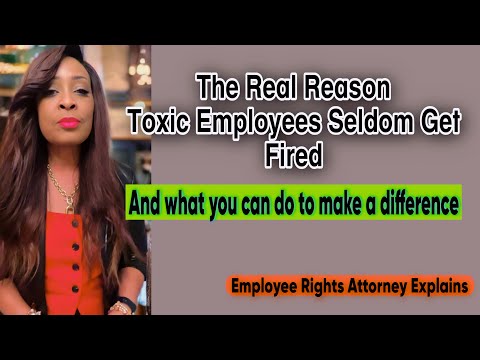 The Real Reason Toxic Employees Seldom Get Fired. #employeefirst #jobsecurity #toxicworkplace